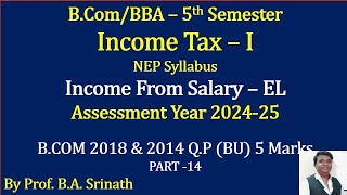 IT 1 AY 202425 NEP Syllabus  Encashment of Earned Leave Salary  2014 amp 18 QP for 5 Marks [upl. by Amlez47]