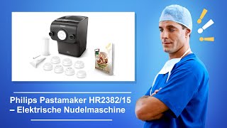 🚑 Philips Pastamaker HR238215 – Elektrische Nudelmaschine [upl. by Coulter]