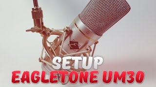 Présentation Eagletone UM30  Accessoires Setup [upl. by Obla]