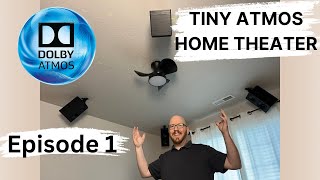 Ep 1 You CAN Build An Atmos Home Theater In a Small Space [upl. by Ferrand]