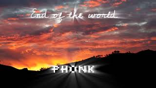 End Of The World Phonk 🌍 [upl. by Dionis]