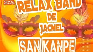 Relax Band De Jacmel  San Kanpe Kanaval 2024 [upl. by Jenda]