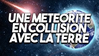 Une Météorite en collision avec la Terre [upl. by Enylorac927]