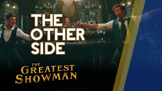 The Other Side Music Video without Dialogue  The Greatest Showman [upl. by Suryt496]