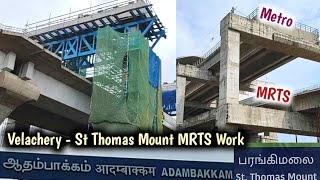 Velachery  St Thomas Mount MRTS Work  Adambakkam  St Thomas Mount Metro Work  Corridor 5 [upl. by Traci487]