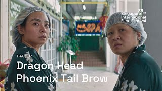 Dragon Head Phoenix Tail Brow Trailer  SGIFF 2024 [upl. by Alrahs]