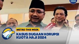 Metro This Week  Kemenag Tak Tentukan batas Atas Biaya Haji Khusus [upl. by Stutman207]