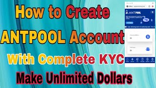 How to Create ANTPOOL Account with Complete KYC How to Use ANTPOOlantpool mronline [upl. by Diandra]