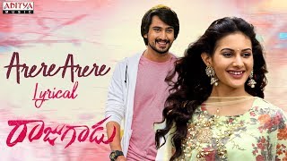 Arere Arere Lyrical  Rajugadu Songs  Raj Tarun Amyra Dastur  Gopi Sundar  Sanjana Reddy [upl. by Lesak]