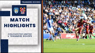 Match Highlights  Colchester United v Tranmere Rovers [upl. by Im]