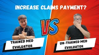 Do You want Increase Claims Payment Trained Med Evaluator Vs Untrained Med Evaluator [upl. by Uuge]