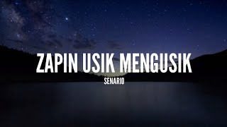 Senario  Zapin Usik Mengusik Lirik [upl. by Cammie]