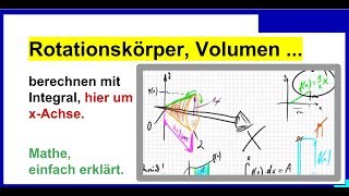 Rotationskörper Volumen berechnen mit Integral Rotationsvolumen hier um xAchse Erklärvideo [upl. by Reyem413]