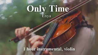 Enya  Only Time YouTube  1 hour violin for relaxation stress relief study sleep [upl. by Grory]