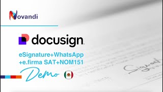 Demo Novandi  Docusign Firma eSignature WhatsApp  efirma SAT  NOM151 México [upl. by Cleaves]