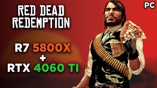 RTX 4060 Ti  Ryzen 7 5800X  Test in Red Dead Redemption In 2024 [upl. by Kurland]