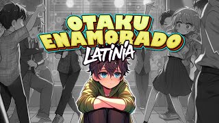 Latinia  Otaku Enamorado Reggaeton [upl. by Packer]