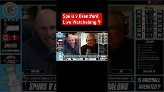 Spurs v Brentford live Watchalong [upl. by Capello877]