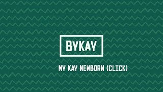 MyKay newborn click [upl. by Atinoj]