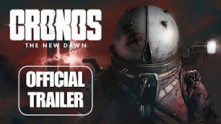 Cronos The New Dawn  Official Trailer [upl. by Lorak]