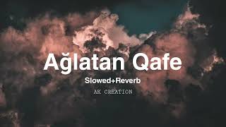 Ağlatan Qafe Slowed  Reverb  original audio [upl. by Olegnalehcim]