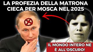 NON C’È MOLTO DA ASPETTARE LE PROFEZIE DI Santa Matrona di Mosca per l’anno 2025 [upl. by Mag752]