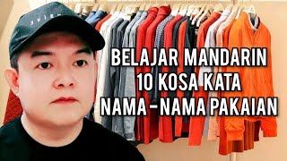 Belajar Mandarin  10 Kosa Kata Nama Pakaian [upl. by Cuthbertson]