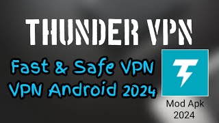 CARA MENGGUNAKAN THUNDER VPN❗FAST amp SAFE VPN 2024 [upl. by Kathlene904]