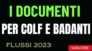 I DOCUMENTI PER BADANTI E COLF 2024 COSA SERVE PER FARE LA DOMANDA [upl. by Esinwahs]