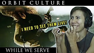 Orbit Culture  While We Serve Live  Reaction [upl. by Avril]