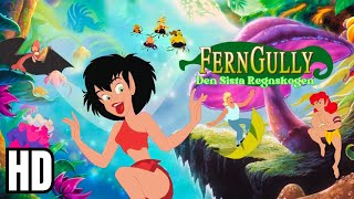 FERNGULLY  DEN SISTA REGNSKOGEN 1992 HD SVENSKT TAL [upl. by Marcel]