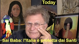 L’Italia è protetta Siamo nell’era di evoluzione e verità L’AMORE unica religione Sai Baba [upl. by Inigo]