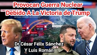 🛑 Provocan La 3ra GUERRA Mundial Luego De La Victoria de TRUMP Dr César Félix Sánchez y Luis Román [upl. by Nilkoorb499]