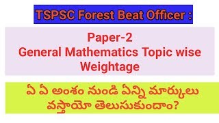 TSPSC Forest Beat Officer II Paper2 Topic wise Weightage II General Mathematics2 [upl. by Laertnom]