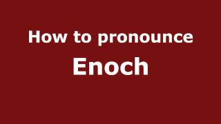 How to Pronounce Enoch  PronounceNamescom [upl. by Colene438]