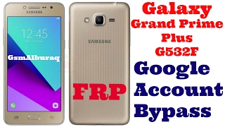 Galaxy Grand Prime Plus SMG532F FRP RemoveBypass Google Account [upl. by Myrt]