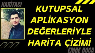 Kutupsal aplikasyon değerlerleriyle harita çizimi [upl. by Ube]