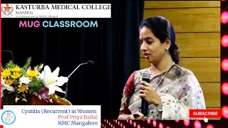 Cystitis amp When it is Recurrent  Recurrent Cystitis in Women  Dr Priya Ballal KMC Mangalore  MUG [upl. by Yejus]