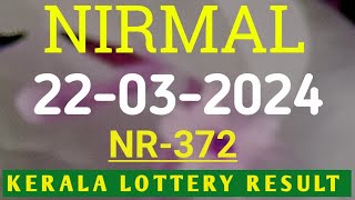 NIRMAL NR372 KERALA LOTTERY RESULT 22032024 [upl. by Repsihw]