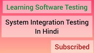 what is system integration testing  Explain system integration testing in hindi [upl. by Urban35]