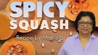 Squash Recipe by Manjula  Pumpkin Recipes  Butternut Squash Recipe Indian [upl. by Nitsrik931]