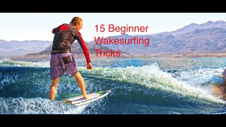 Best 15 Beginner Wakesurfing Tricks to Learn [upl. by Caresa517]