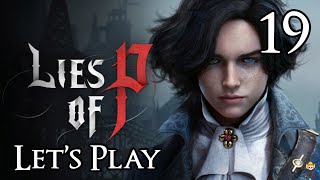 Lies of P  Lets Play Part 19 Lorenzini Arcade [upl. by Anayi]