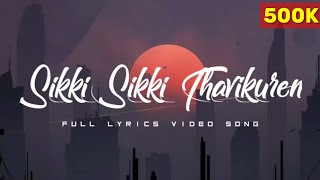 Sikki Sikki Thavikurean  Thor Nishanlee  Dhilip Varman ft Psychomantra Lyrics Video  McPresents [upl. by Lev]