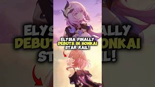 Elysia Finally Debuts In Honkai Star Rail [upl. by Sivam]