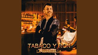 Tabaco y Ron [upl. by Azilem]