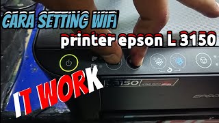 Cara Setting Wifi Printer Epson L 3150 [upl. by Danica365]