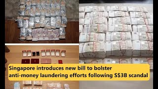 Singapore introduces new bill to bolster antimoney laundering efforts following S3B scandal [upl. by Retnyw]