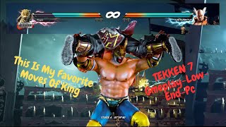 This Is My Favorite Moves Of KingTEKKEN 7 GmeplayLowEndPc Arcade Mode With King [upl. by Enneibaf]