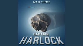 Captain Harlock Main Theme From quotSpace Pirate Captain Harlockquot [upl. by Derian]